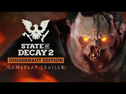 State of Decay 2: Juggernaut Edition — video 1